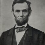 The Life and Legacy of Abraham Lincoln: A Comprehensive Guide