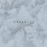 Understanding and Supporting a Hoarding Spouse: Coping with Hoarding Disorder in Marriage